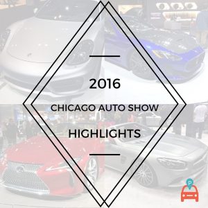 ParqEx: Highlights of the 2016 Chicago Auto Show this Past Week