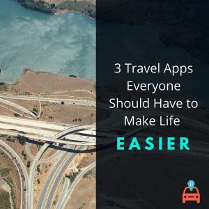 ParqEx: 3 Top Travel Apps Everyone Should Have to Make Life Easier