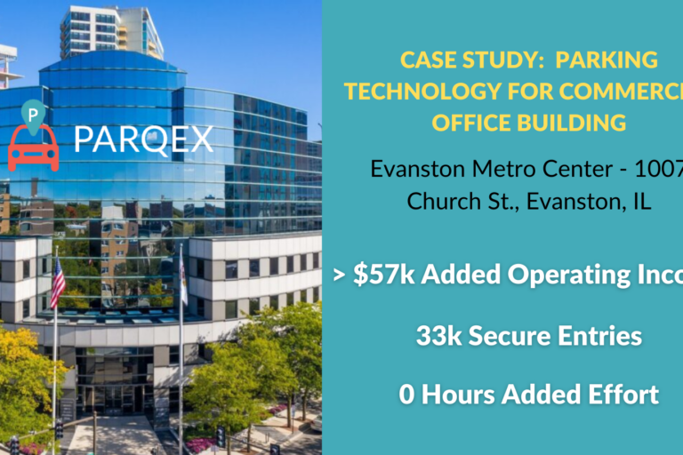 Case Study Evanston Metro – ParqEx – Parking Technology for Commercial Office Building Case Study Evanston Metro - ParqEx - Parking Technology for Commercial Office Building